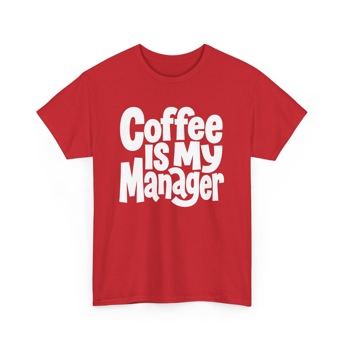 Coffee Is My Manager Funny T-Shirt - Beyond Lines