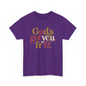 God’s Got You, fr fr – Retro Typography Unisex T-Shirt