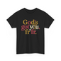 God’s Got You, fr fr – Retro Typography Unisex T-Shirt