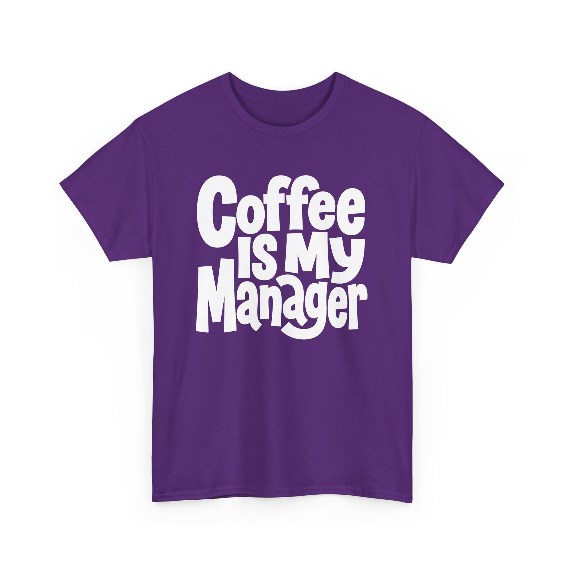 Coffee Is My Manager Funny T-Shirt