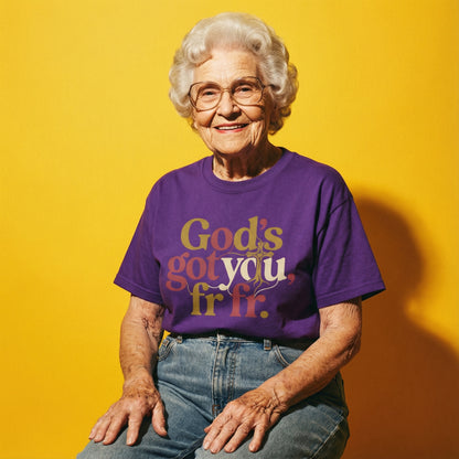 God’s Got You, fr fr – Retro Typography Unisex T-Shirt