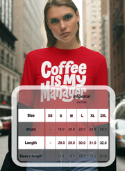 Coffee Is My Manager Funny T-Shirt - Beyond Lines