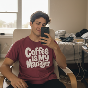 Coffee Is My Manager Funny T-Shirt - Beyond Lines