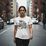 This Wasn't The Plan T-Shirt - Abstract Graphic Tee - Beyond Lines