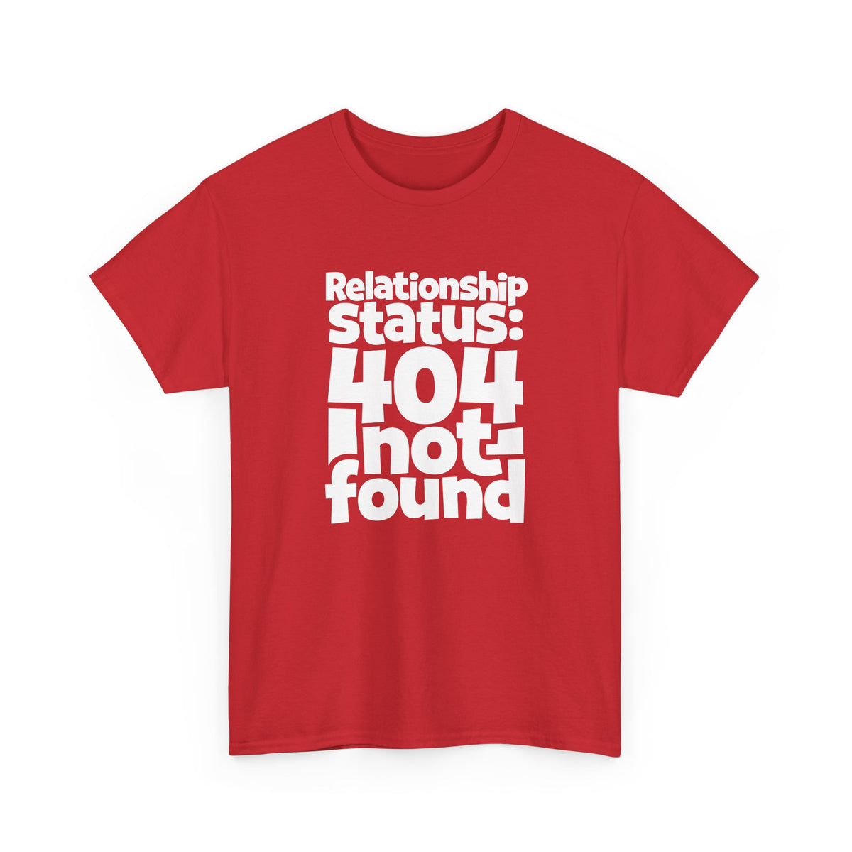 Relationship Status 404 Not Found T-Shirt Funny Computer Nerd Geek Tee For Valentine Gift - Beyond Lines