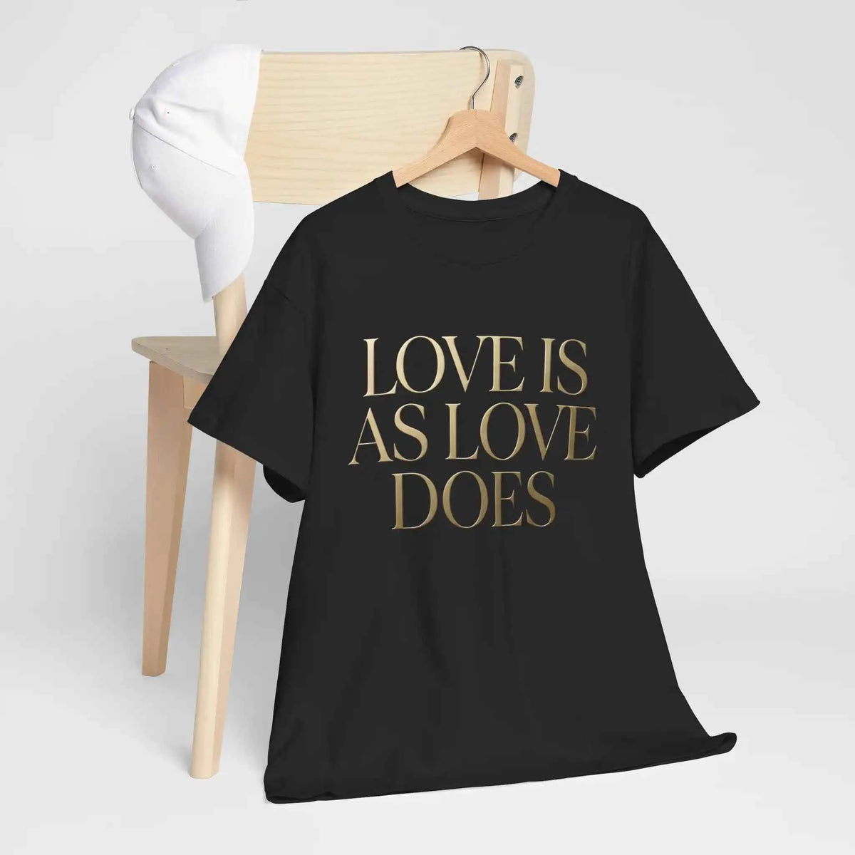 Love Is As Love Does Graphic T-Shirt - Black Cotton Tee with Gold Typography