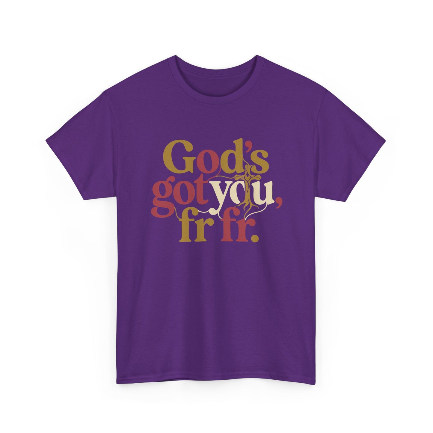 God’s Got You, fr fr – Retro Typography Unisex T-Shirt