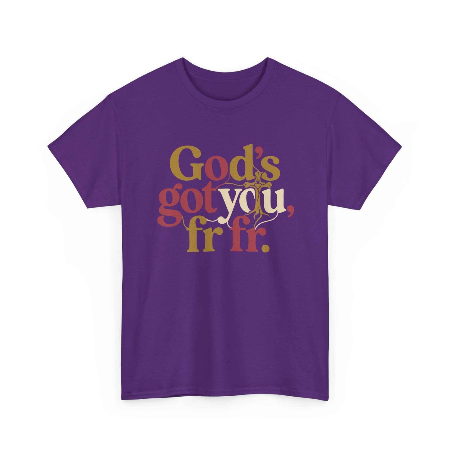 God’s Got You, fr fr – Retro Typography Unisex T-Shirt - Beyond Lines