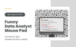 Data Analyst Mouse Pad – Funny Gift for Data Scientists & Excel Enthusiasts