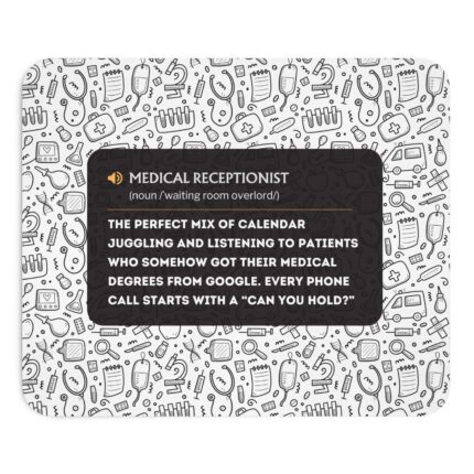 Medical Receptionist Mouse Pad – Funny Gift for Front Desk Staff & Healthcare Professionals