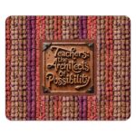 Teacher Appreciation Mouse Pad – Inspirational Gift for Educators