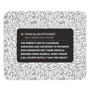 Funny Medical Receptionist Mouse Pad - Non-Slip Office Gift