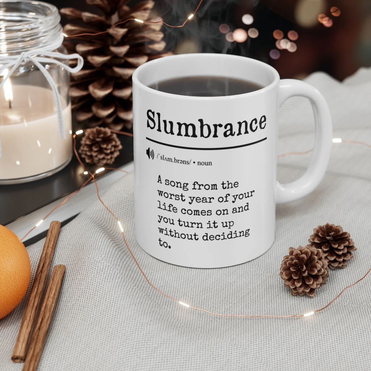 Slumbrance Definition Coffee Mug, Funny Made-Up Word Nostalgic Music Ceramic Cup
